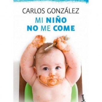Mi niño no me come - Carlos González